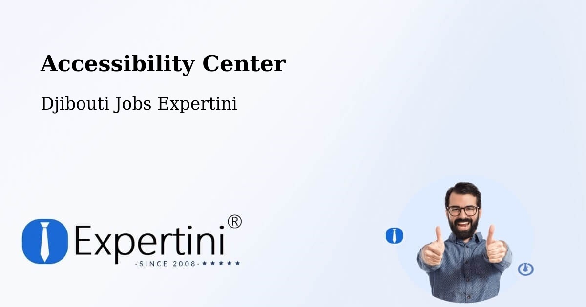 Accessibility Statement – Dikhil - Djibouti Jobs Expertini