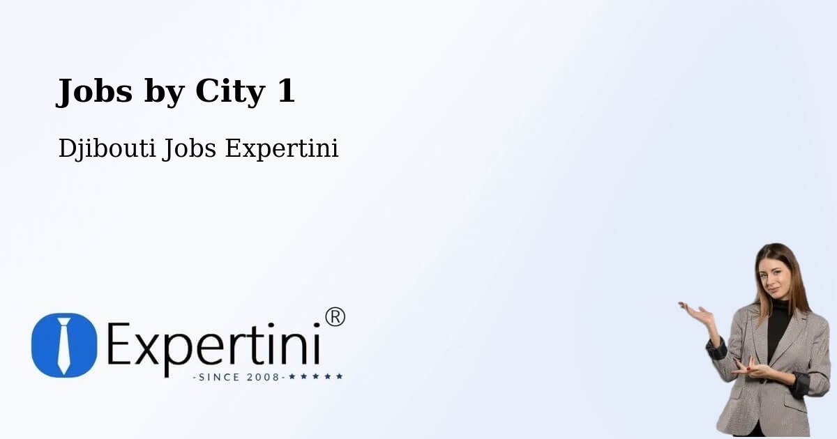 City Jobs in Djibouti - Expertini
