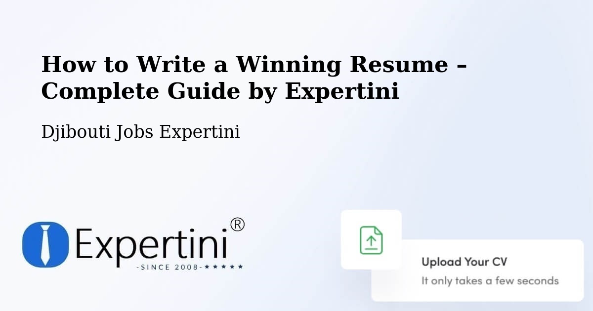 Resume Writing Guide for Job Seekers – Dikhil - Dikhil, Djibouti Jobs Expertini