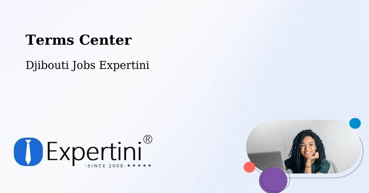 Terms of Service – Dikhil - Djibouti Jobs Expertini