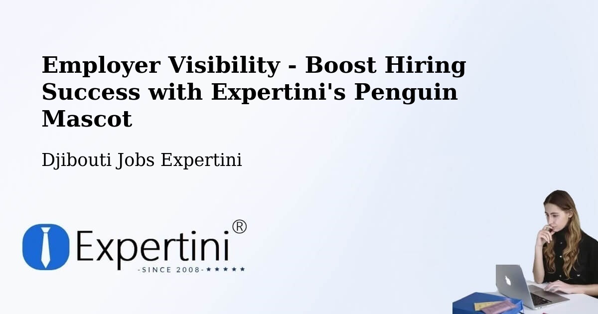 CV and Resume Visibility Optimization – Dikhil - Djibouti Jobs Expertini